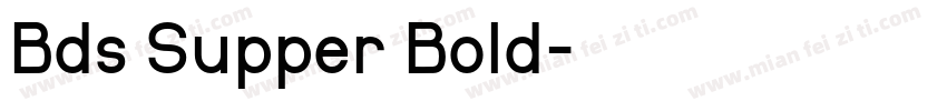 Bds Supper Bold字体转换